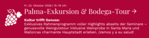 Mallorca Oktober 2026 | 23.10.2026, 15-19 Uhr: Rahmenprogramm Palma-Exkursion und Bodega-Tour mit Weinprobe